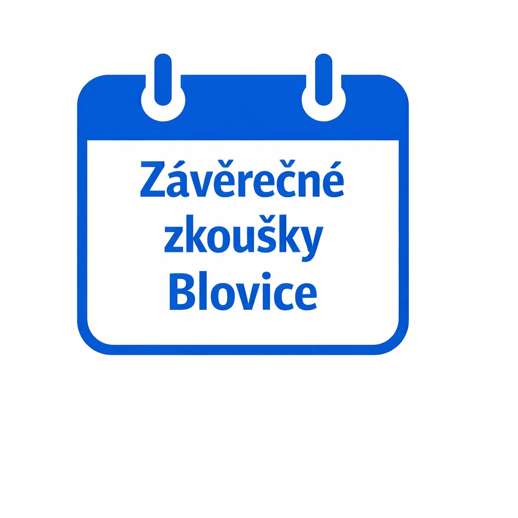 Termíny závěrečných zkoušek 2025/2026 - pracoviště Blovice